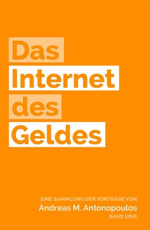 [The Internet of Money 01] • Das Internet des Geldes